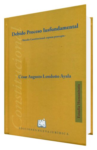 Debido Proceso Iusfundamental - Moralia ..